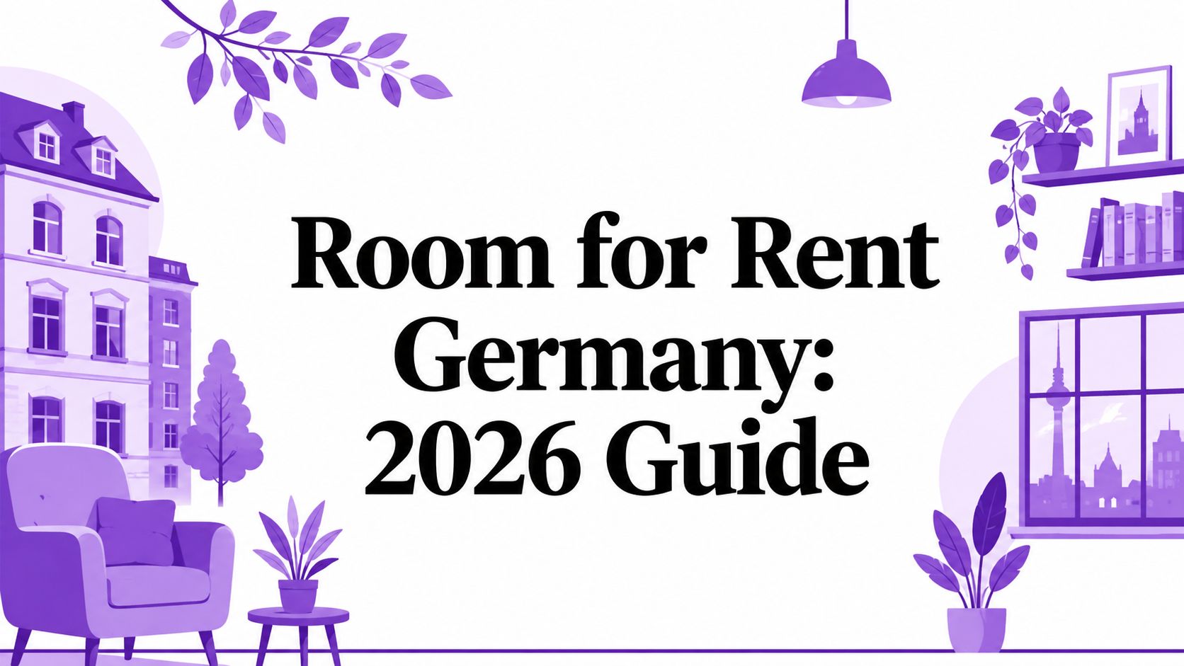 Room for Rent Germany: 2026 Guide